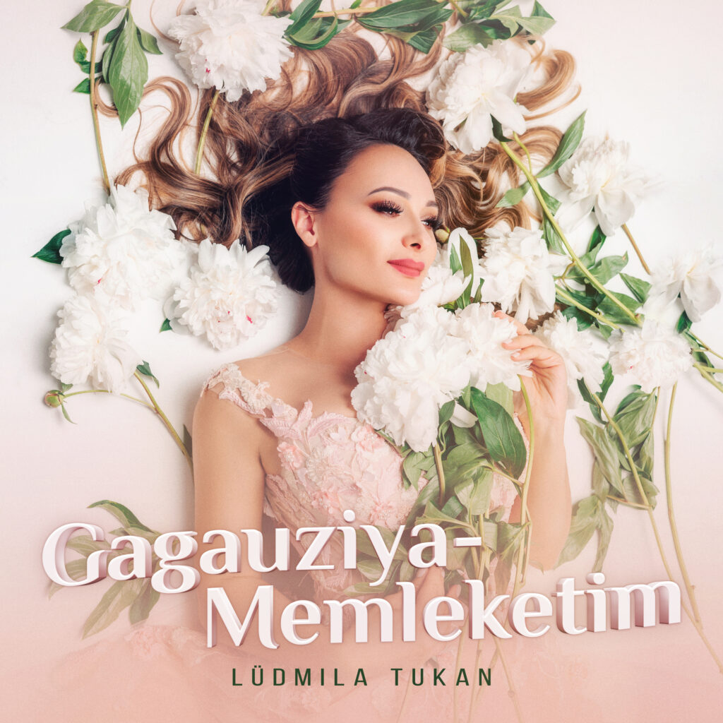 Gagauziya-Memleketim -Lüdmila Tukan