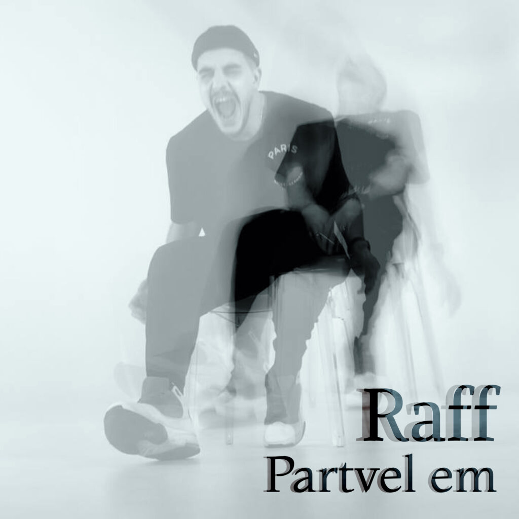 Raff – Partvel Em